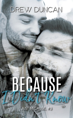 Because I Didn't Know by Drew Duncan 9781915298003
