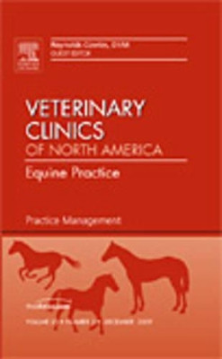 Practice Management, An Issue of Veterinary Clinics: Equine Practice by  9781437712810