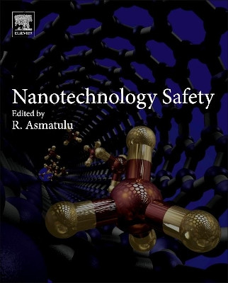 Nanotechnology Safety by Ramazan Asmatulu 9780444594389
