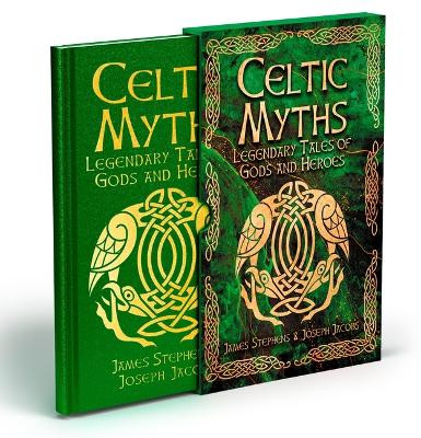 Celtic Myths: Legendary Tales of Gods and Heroes by Joseph Jacobs 9781398843301