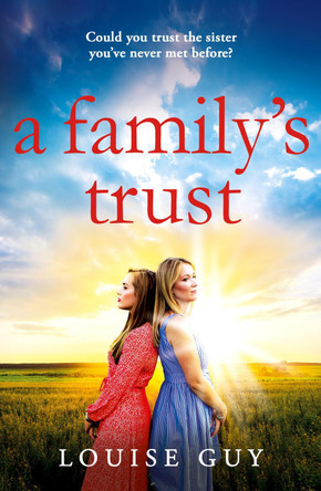 A Family's Trust: A breathtakingly emotional book club pick from Louise Guy for 2024 by Louise Guy 9781835331415