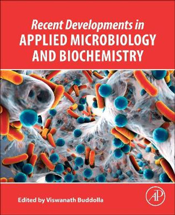 Recent Developments in Applied Microbiology and Biochemistry by  9780128163283
