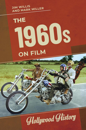 The 1960s on Film by Jim Willis 9781440868771
