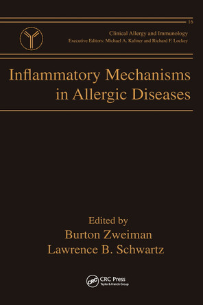 Inflammatory Mechanisms in Allergic Diseases by Burton Zweiman 9780824705404