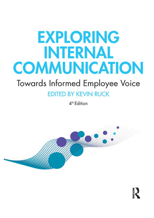 Exploring Internal Communication: Towards Informed Employee Voice by  9781032337500