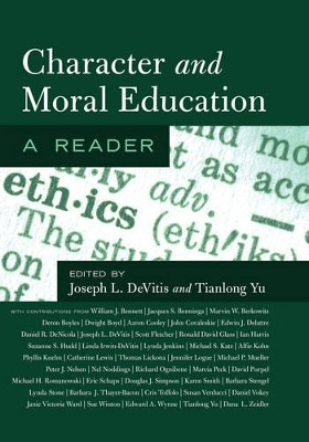 Character and Moral Education: A Reader by Joseph L. DeVitis 9781433111006