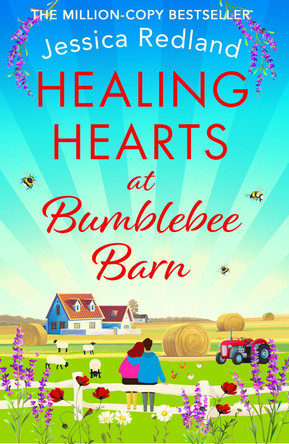 Healing Hearts at Bumblebee Barn: A BRAND NEW feel-good standalone novel from Jessica Redland, author of the Hedgehog Hollow series, for 2023 by Jessica Redland 9781801624541