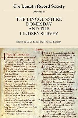 The Lincolnshire Domesday and the Lindsey Survey C W Foster 9780901503756