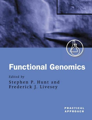 Functional Genomics: A Practical Approach by Stephen Hunt 9780199637744