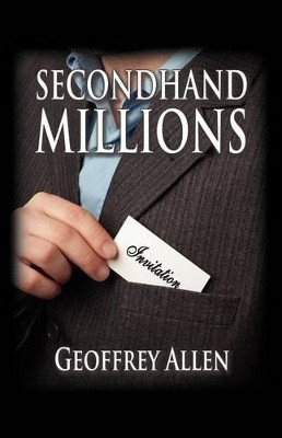Secondhand Millions by Geoffrey Allen 9781938701115