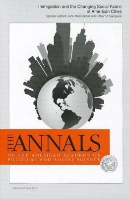 Immigration and the Changing Social Fabric of American Cities by John MacDonald 9781452256535