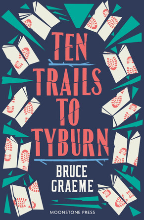 Ten Trails to Tyburn by  9781899000340