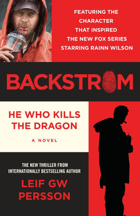 Backstrom: He Who Kills the Dragon by Leif G.W. Persson 9780307950383