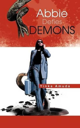 Abbie Defies Demons by Yinka Amuda 9781477241943