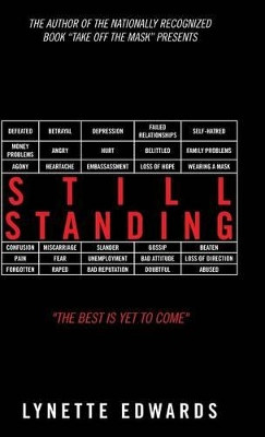 Still Standing: The Best Is Yet to Come by Lynette Edwards 9781490763286