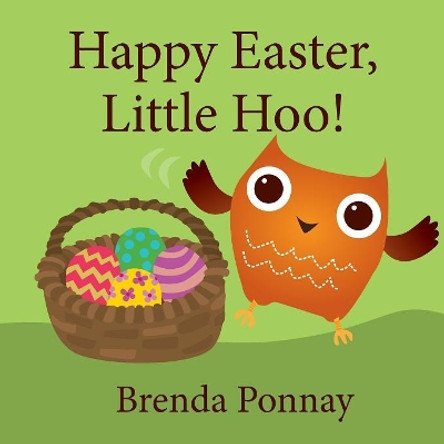 Happy Easter, Little Hoo! by Brenda Ponnay 9781532409295
