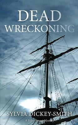 Dead Wreckoning by Sylvia Dickey Smith 9781633634411