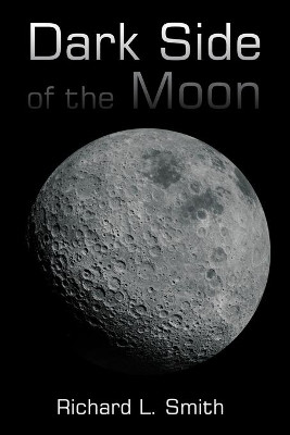The Dark Side of the Moon by Richard Smith 9781737131434