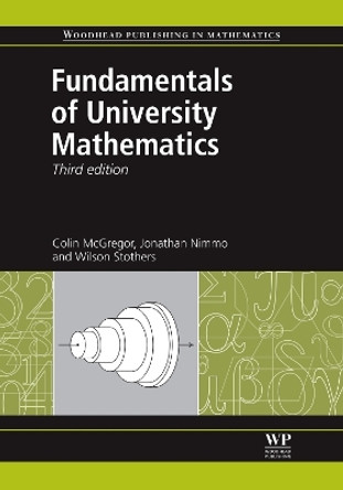 Fundamentals of University Mathematics by Colin M. McGregor 9780857092236
