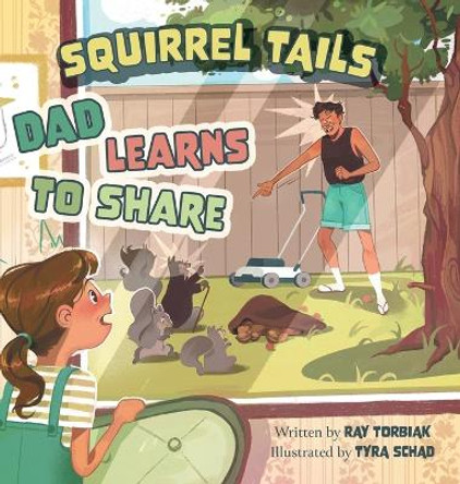 Dad Learns to Share by Ray Torbiak 9781039184725