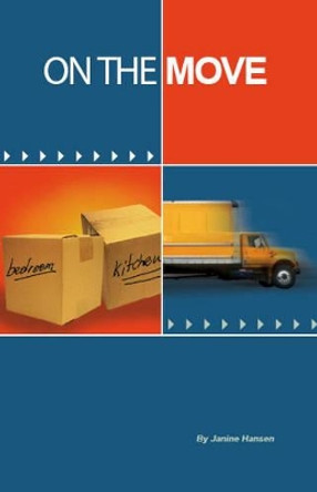 On the Move by Janine Hansen 9781412047081