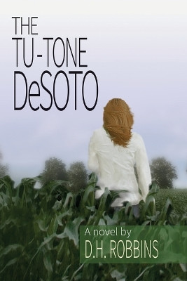 The Tu-Tone DeSoto by David Robbins 9781733072298