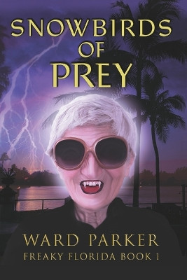 Snowbirds of Prey by Ward Parker 9781734551105