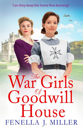 The War Girls of Goodwill House by Fenella J Miller 9781801628266