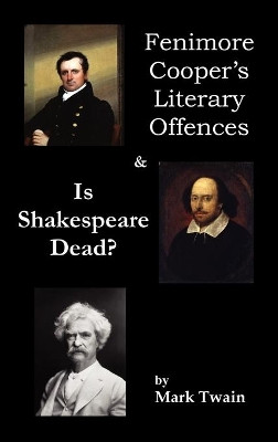 Fenimore Cooper's Literary Offences & Is Shakespeare Dead? by Mark Twain 9781849023085