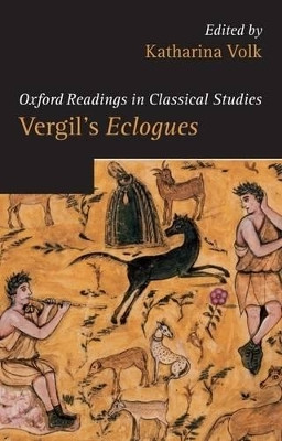 Vergil's Eclogues by Katharina Volk 9780199202942