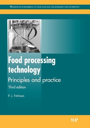 Food Processing Technology: Principles and Practice by P. J. Fellows 9781845692162