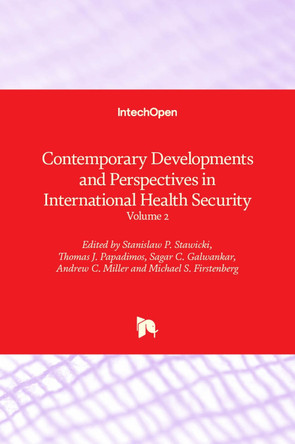 Contemporary Developments and Perspectives in International Health Security: Volume 2 by Stanislaw P. Stawicki 9781789859393