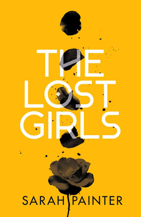 The Lost Girls by Sarah Painter 9781916465213