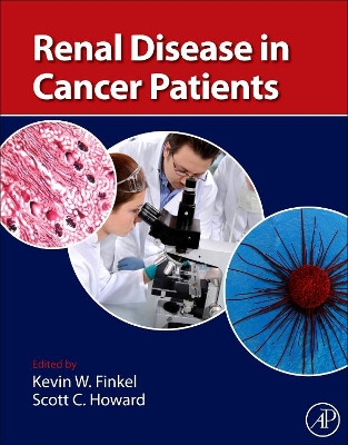 Renal Disease in Cancer Patients by Kevin W. Finkel 9780124159488