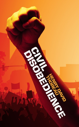 Civil Disobedience by Henry David Thoreau 9781722505219