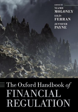The Oxford Handbook of Financial Regulation by Niamh Moloney 9780199687213