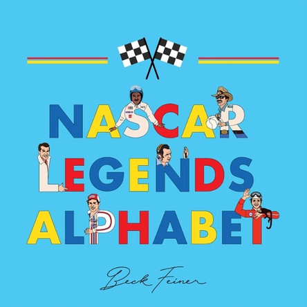 NASCAR Legends Alphabet by Beck Feiner 9780975669235