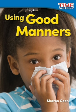 Using Good Manners by Sharon Coan 9781493820641