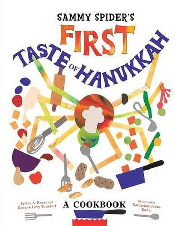 Sammy Spider's First Taste of Hanukkah by Sylvia Rouss 9781467752435