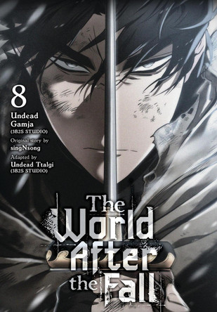 The World After the Fall, Vol. 8 by Undead Gamja(3b2s Studio) 9798400901904