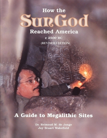 How the SunGod Reached America (Revised Edition) by Jay Stuart Wakefield 9781917438216