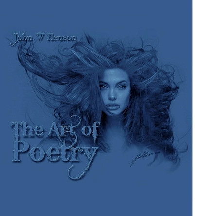 The Art of Poetry by John Henson 9781291924046