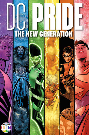 DC Pride: The New Generation 9781779518484
