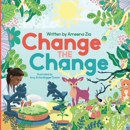 Change the Change by Ameena Zia 9781088283585