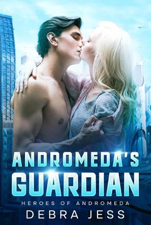 Andromeda's Guardian by Debra Jess 9781648981111
