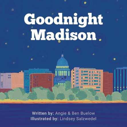 Goodnight Madison by Angie Buelow 9781645382522