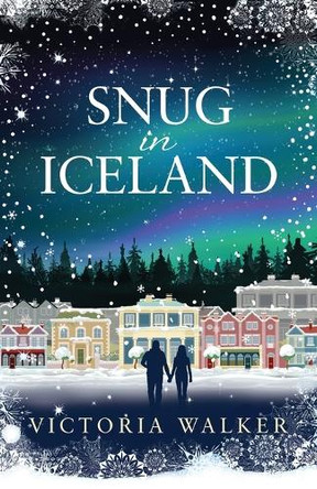 Snug in Iceland by Victoria Walker 9781739944100