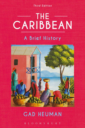 The Caribbean by Gad Heuman 9781350036918