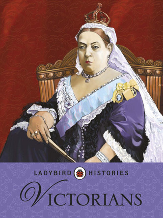 Ladybird Histories: Victorians by  9780723277293