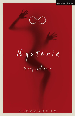 Hysteria by Terry Johnson 9781472557537